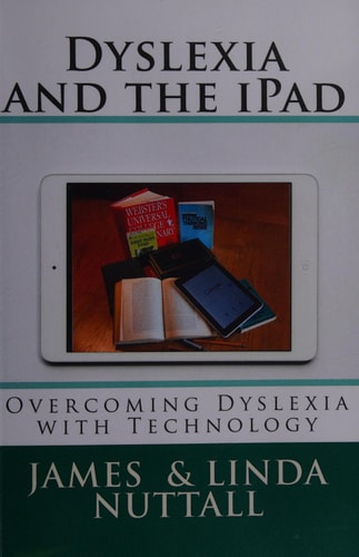 Dyslexia and the IPad Overcoming Dyslexia with Technology