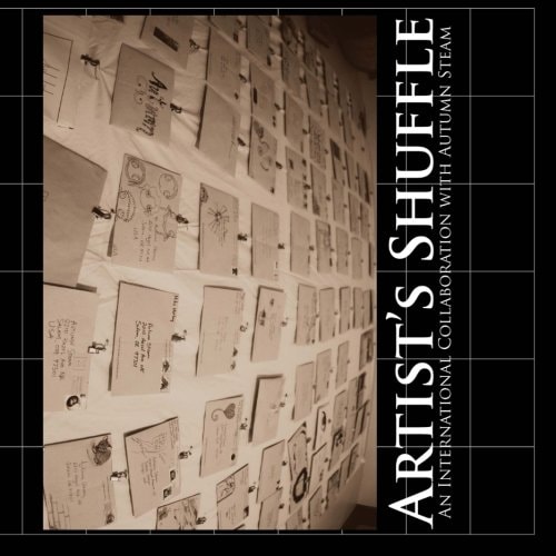 Artist's Shuffle An International Art Collaboration with Autumn Steam