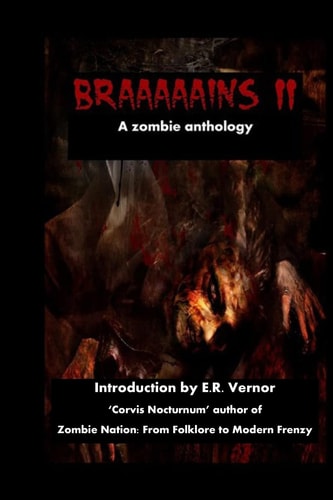Braaaaains a Zombie Anthology 2