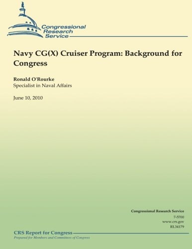 Navy CG(X) Cruiser Program Background for Congress