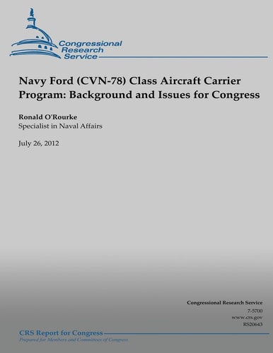 Navy Ford (CVN-78) Class Aircraft Carrier Program Background and Issues for Congress