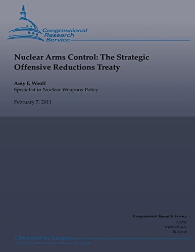 Nuclear Arms Control The Strategic Offensive Reductions Treaty