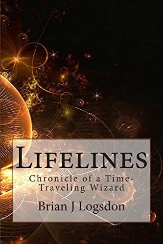 Lifelines Chronicle of a Time-Traveling Wizard