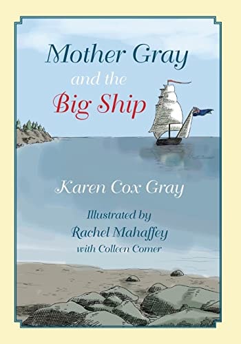 Mother Gray and the Big Ship