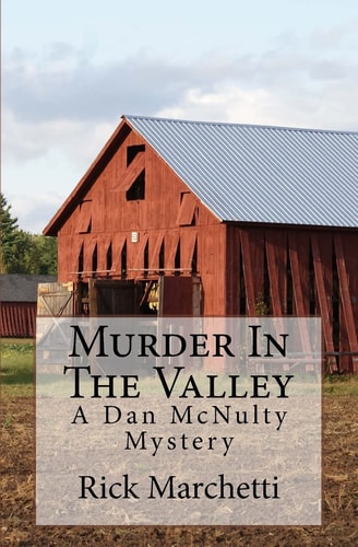 Murder In The Valley A Dan McNulty Mystery