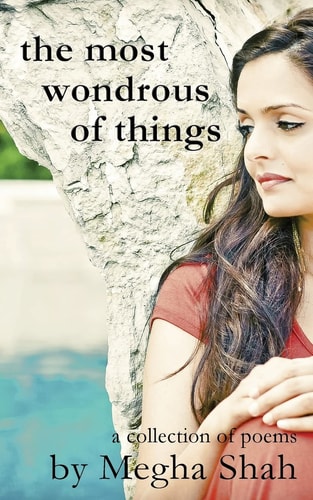 The Most Wondrous of Things A Collection of Poems