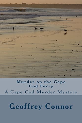 Murder on the Cape Cod Ferry A Cape Cod Murder Mystery