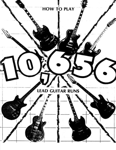 How to Play 10,656 Lead Guitar Runs With 888 Easy to Read Diagrams
