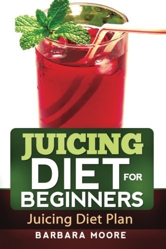 Juicing Diet For Beginners Juicing Diet Plan