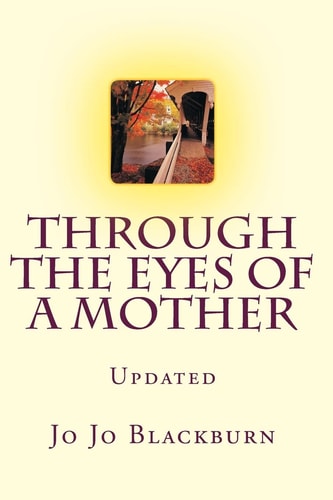 Through the Eyes of a Mother New and Improved Version