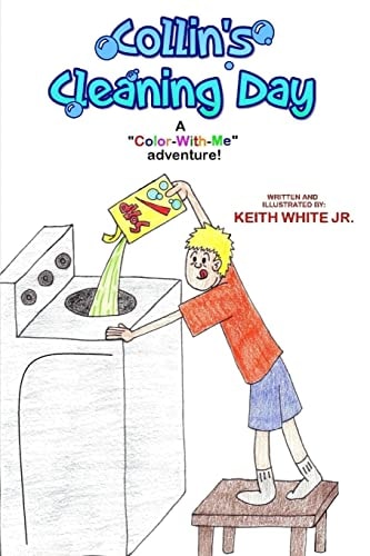 Collin's Cleaning Day A Color-With-Me Adventure