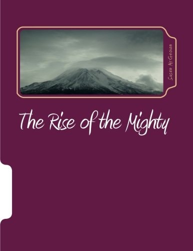 The Rise of the Mighty A Study of the Book of the Acts of the Apostles
