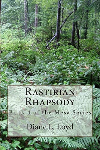 Rastirian Rhapsody Book 4 of the Mesa Series