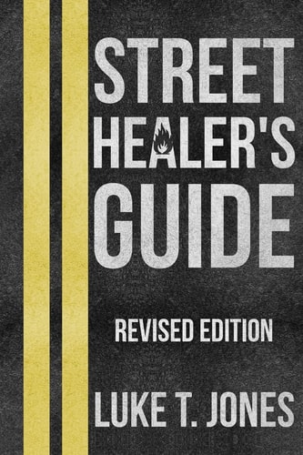 Street Healer's Guide Revised Edition