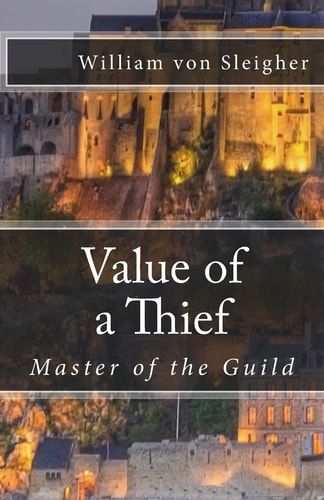 Value of a Thief Master of the Guild