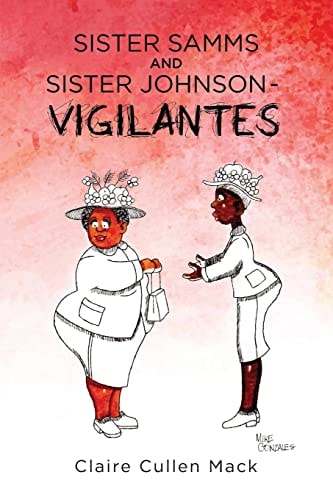 Sister Samms and Sister Johnson - Vigilantes