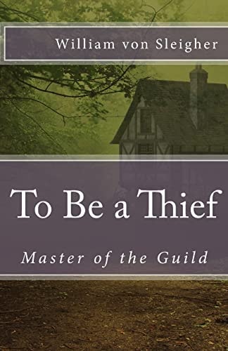 To Be a Thief Master of the Guild