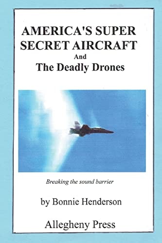 America's Super Secret Aircraft And The Deadly Drones