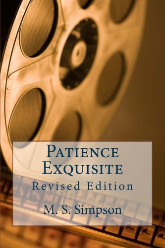Patience Exquisite Revised Edition