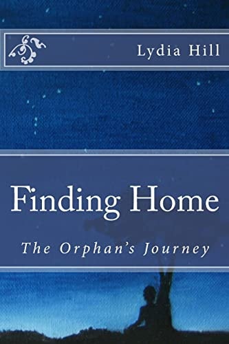 Finding Home The Orphan's Journey