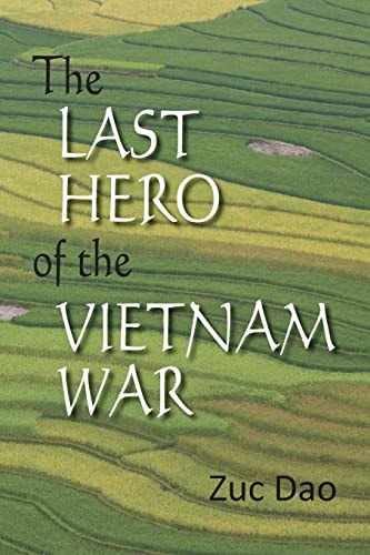 The Last Hero of the Vietnam War