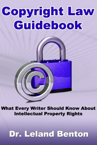Copyright Law Guidebook What Every Writer Should Know About Intellectual Property Rights