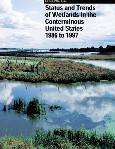 Status and Trends of Wetlands in the Conterminous United States 1986 To 1997