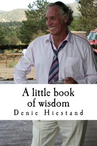 A Little Book of Wisdom Uncommon Common Sense
