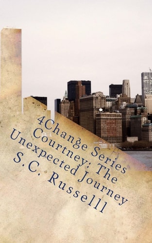4Change Series Courtney The Unexpected Journey
