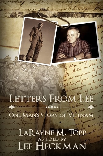 Letters from Lee One Man's Story of Vietnam