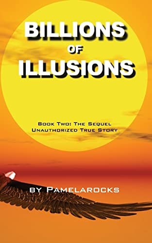 Billions of Illusions Book Two: The Sequel