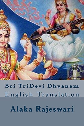 Sri TriDevi Dhyanam English Translation