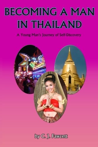 Becoming a Man in Thailand A Young Man's Journey of Self-Discovery