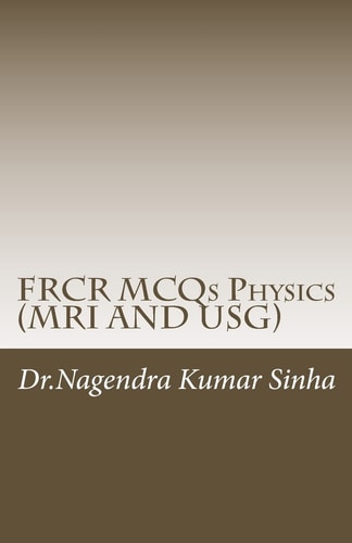 FRCR MCQs Physics(MRI and USG)