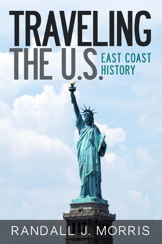Traveling the U.S. East Coast History