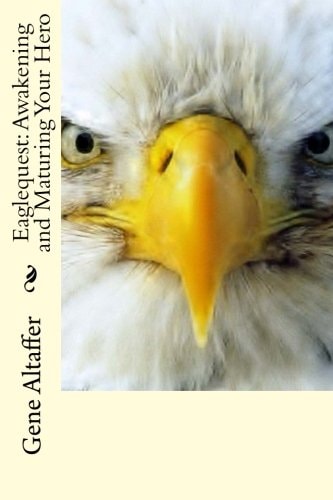 Eaglequest Awakening and Maturing Your Hero
