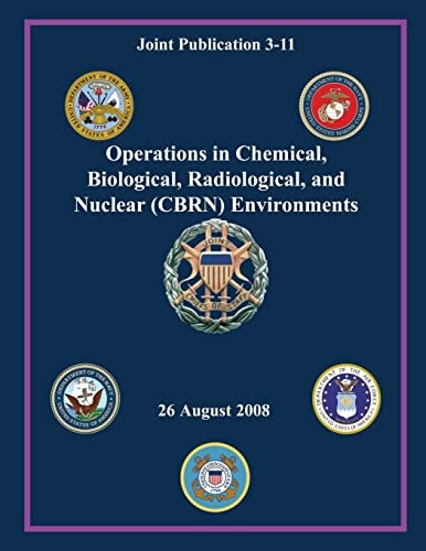 Operations in Chemical, Biological, Radiological and Nuclear (CBRN) Environments