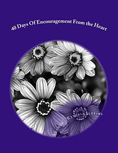 40 Days Of Encourgament From the Heart