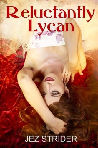 Reluctantly Lycan