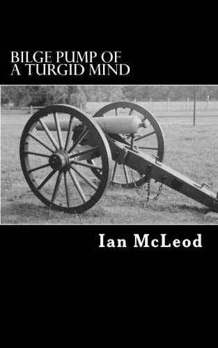 Bilge Pump of a Turgid Mind