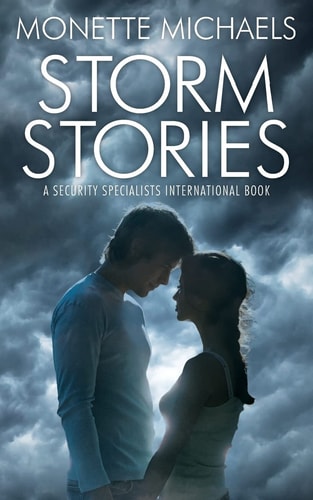 Storm Stories A Security Specialists International Book
