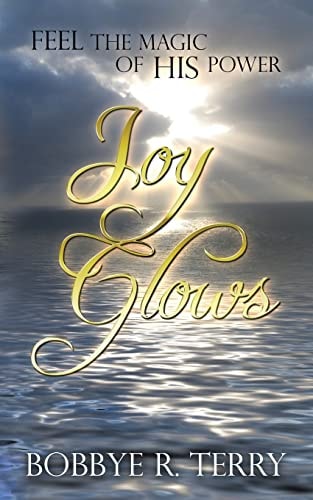 Joy Glows Feel the Magic of His Power