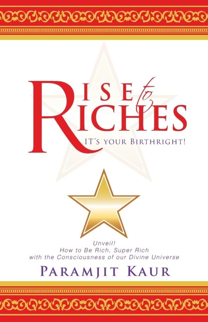 Rise to Riches: Its Your Birthright!