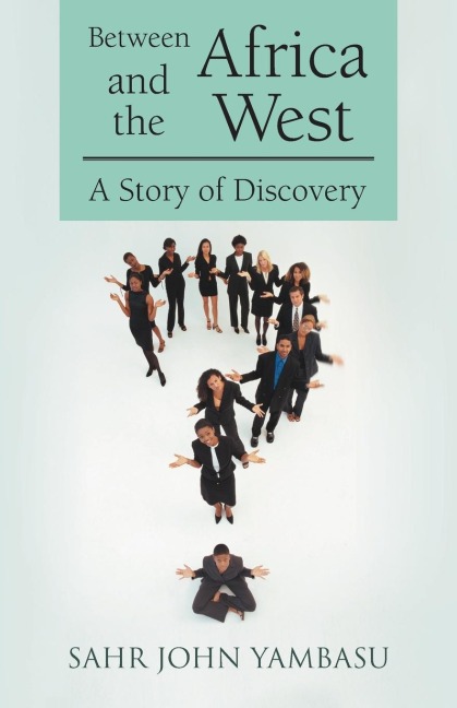 Between Africa and the West: A Story of Discovery
