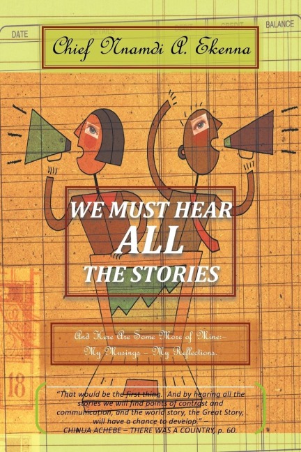 We Must Hear All the Stories: And Here Are Some More of Mine: - My Musings - My Reflections.