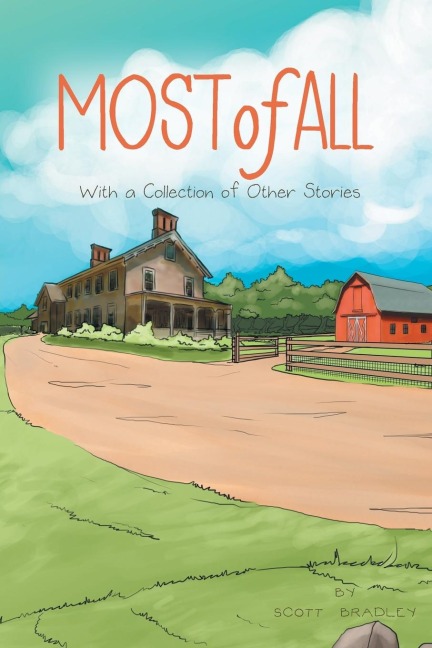 Most of All: With a Collection of Other Stories