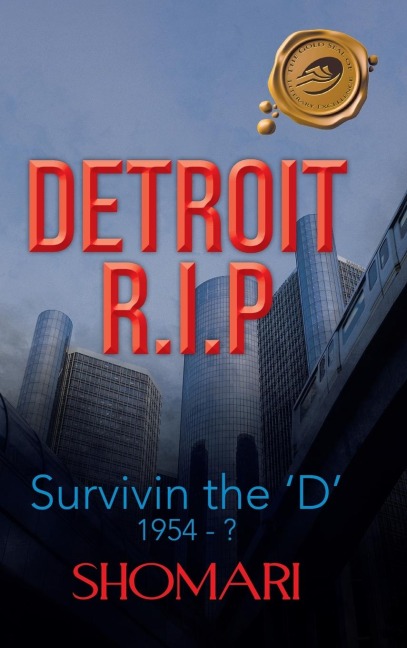 Detroit R.I.P Survivin the d 1954 - ?