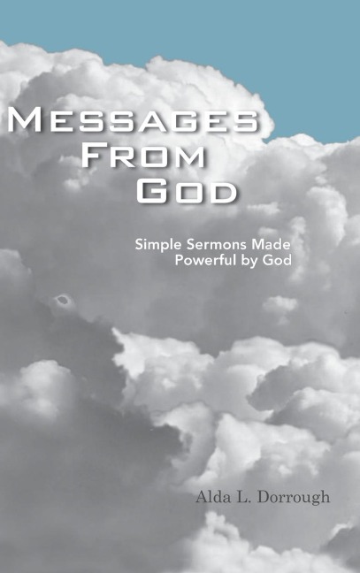 Messages from God: Simple Sermons Made Powerful by God