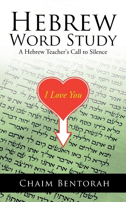 Hebrew Word Study: A Hebrew Teachers Call to Silence