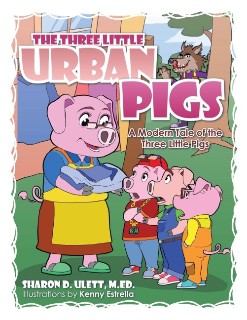 The Three Little Urban Pigs: The Three Little Urban Pigs